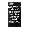 me crazy iPhone 7 Case