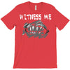 witness me 2 T-Shirt