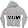 nasty mom Zipper Hoodie
