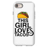 This Girl Loves Tacos iPhone 8