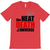 the heat death of the universe T-Shirt