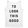 It Took Me 50 Years To Look This Good Tank Top
