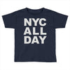 nyc all day Toddler T-shirt