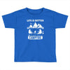 Life Is Better Around The Campfire Toddler T-shirt