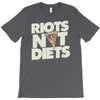 riots not diets T-Shirt