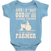 the 8th day god made farmers Baby Onesie