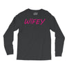 wifey Long Sleeve Shirts
