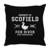 Property of Scofield, Fox River, State Penitentiary Throw Pillow