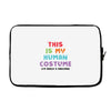 This Is My Human Costume I'm Really A Unicorn Laptop sleeve
