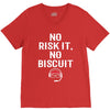 no risk it, no biscuit w V-Neck Tee