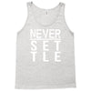 never settle Tank Top