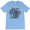crazy rabbit lady T-Shirt