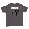 wait,what Youth Tee