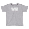 good weed Toddler T-shirt
