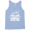 This Girl Loves Camping With Her Friends Tank Top