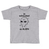 As Exhausted As Alien Toddler T-shirt
