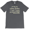 ich hab eine sch&ouml;ne tochter T-Shirt