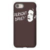 alright dave iPhone 8