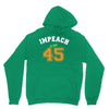 Impeach 45 Unisex Hoodie