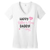 Happy Fathers Day Daddy! Baby Girl Any Name Customized Women's V-Neck T-Shirt