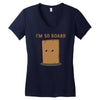 i'm so board  i'm so bored funny pun Women's V-Neck T-Shirt