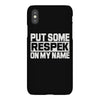 put some respek on my name iPhoneX