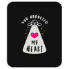 you abducted my heart Mousepad