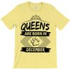 Queens Are Born In December T-Shirt
