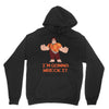i'm gonna wreck it ralph Unisex Hoodie