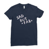 sad but Ladies Fitted T-Shirt