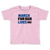 March For Our Lives Toddler T-shirt