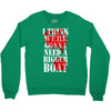 i think Crewneck Sweatshirt