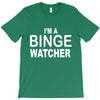 binge watcher T-Shirt