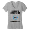 sarcastic comment loading Women's V-Neck T-Shirt