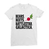 bears beets battlestar galactica Ladies Fitted T-Shirt