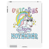 unicorns are born in november cute unicorn iPad 3 and 4 Case
