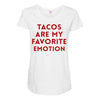 Tacos Are My Favorite Emotion Maternity Scoop Neck T-shirt
