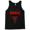 Have No Fear Uncle Is Here Tank Top