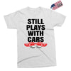 Still Plays With Cars Carpe Viam Exclusive T-shirt