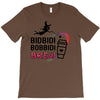 Bidbidi Bobbidi Brew T-Shirt