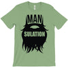 mansulation T-Shirt