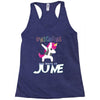 unicorns are born in june Racerback Tank