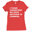 i think, therefore Ladies Fitted T-Shirt