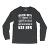 Back Off Crazy Momma Afraid To Use Her Long Sleeve Shirts
