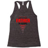 Have No Fear Father Is Here Racerback Tank