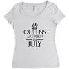QUEENS ARE BORN IN JULY Women's Triblend Scoop T-shirt