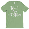 tired as a mother T-Shirt