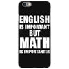 english is important but math is importanter iPhone 6/6s Case