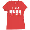i am sher locked Ladies Fitted T-Shirt