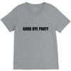 good bye party V-Neck Tee
